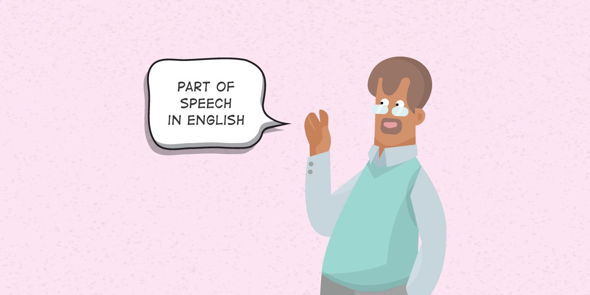 8 Macam Part of Speech dalam Bahasa Inggris